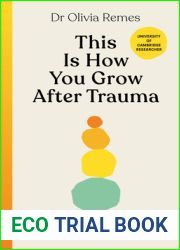 This is How You Grow After Trauma