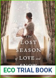 The Lost Season of Love and Snow