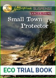 Small Town Protector (Love Inspired Suspense)