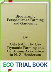 Biodynamic Perspectives : Farming and Gardening