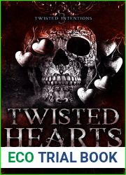 Twisted Hearts (Twisted Intentions #3)