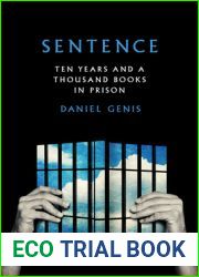 Sentence: Ten Years and a Thousand Books in Prison