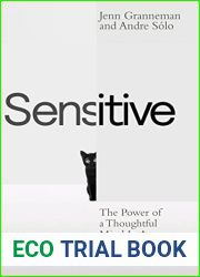 Sensitive: The Power of a Thoughtful Mind in an Overwhelming World