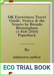 DK Eyewitness Travel Guide: Venice and the Veneto by Brenda Birmingham (1-Feb-2010) Paperback