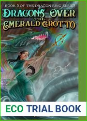 Dragons Over the Emerald Grotto (The Dragon Ring)