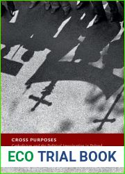 Cross Purposes: Catholicism and the Political Imagination in Poland (New Studies in European History)