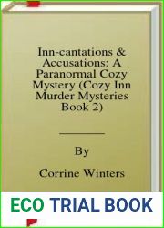 Inn-cantations and Accusations: A Paranormal Cozy Mystery (Cozy Inn Murder Mysteries Book 2)
