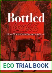 Bottled: How Coca-Cola Became African
