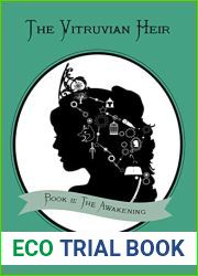 The Vitruvian Heir: Book II: The Awakening (The Vitruvian Heir Trilogy 2)