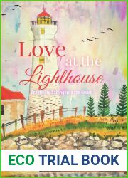 Love at the Lighthouse (Prequel to Sailing into the Heart)