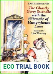 The Ghastly Gerty Swindle With the Ghosts of Hungryhouse Lane