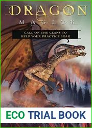 Dragon Magick: Call on the Clans to Help Your Practice Soar