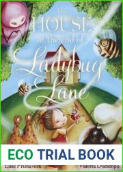 The House at the End of Ladybug Lane