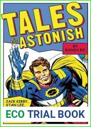 Tales to Astonish: Jack Kirby, Stan Lee, and the American Comic Book Revolution