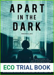 Apart in the Dark: Novellas