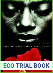 The Heart Does Not Bend
