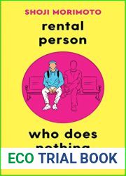 Rental Person Who Does Nothing: A Memoir
