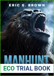 Manhunt: A Bigfoot Thriller