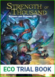 Strength of a Thousand (Science and Sorcery #1)