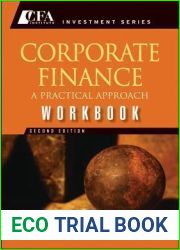 Corporate Finance: A Practical Approach - Workbook