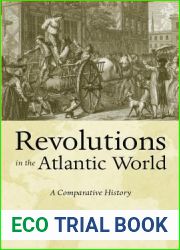 Revolutions in the Atlantic World: A Comparative History