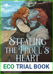 Stealing the Troll|s Heart (Trollkin Lovers Book 1)