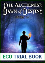 The Alchemist: Dawn of Destiny (The Alchemist Trilogy, Book One)