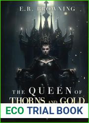 The Queen of Thorns and Gold: The Crown of Thorns, Book 1