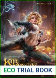 Kill Monsters, Get Rich (Kill Monsters, Get Rich, #1)