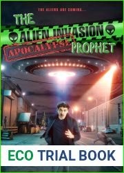The Alien Invasion Apocalypse Prophet: The aliens are coming… (The Zombie Apocalypse Call Center Series Book 9)
