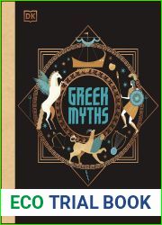 Greek Myths: Meet the Heroes, Gods, and Monsters of Ancient Greece