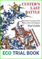 Custer|s Last Battle: Red Hawk|s Account of the Battle of the Little Bighorn