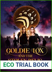 Goldie Lox and The Stolen Relic (The Goldie Lox Prophecy, #4)