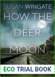 How the Deer Moon Hungers
