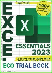 Excel Essentials: A Step-by-Step Guide with Pictures for Absolute Beginners to Master the Basics and Start Using Excel with Confidence