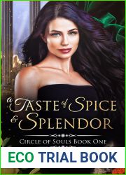 A Taste of Spice and Splendor (Circle of Souls, #1)