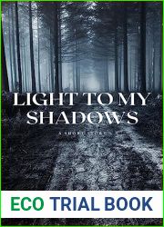 Light to my Shadows