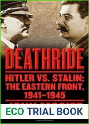 Deathride Hitler vs. Stalin: The Eastern Front, 1941-1945