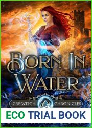 Born in Water (The Cre-Witch Chronicles, #1)
