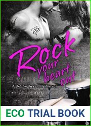 Rock Your Heart Out (Sinful Serenade, #3)