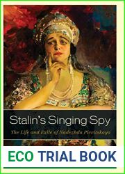 Stalin|s Singing Spy: The Life and Exile of Nadezhda Plevitskaya