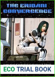 The Eridani Convergence (Archeological Adventure in T-Space Book 3)
