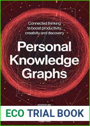 Personal Knowledge Graphs: Connected thinking to boost productivity, creativity and discovery