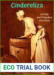 Cindereliza: A Pride and Prejudice Variation
