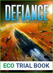 Defiance (Legacy Ship Trilogy, #2)