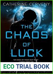 The Chaos of Luck (Felicia Sevigny, #2)