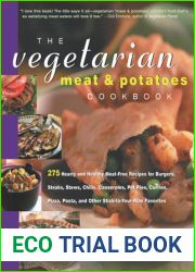 The Vegetarian Meat and Potatoes Cookbook