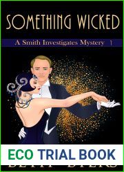 Something Wicked: A Violet Carlyle and Friends Mystery (A Smith Investigates Mystery Book 1)