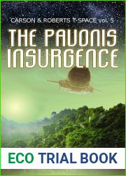 The Pavonis Insurgence (Archeological Adventure in T-Space Book 5)