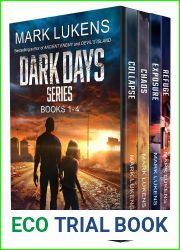 Dark Days Series: Books 1-4: A post apocalyptic series